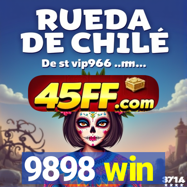 9898 win